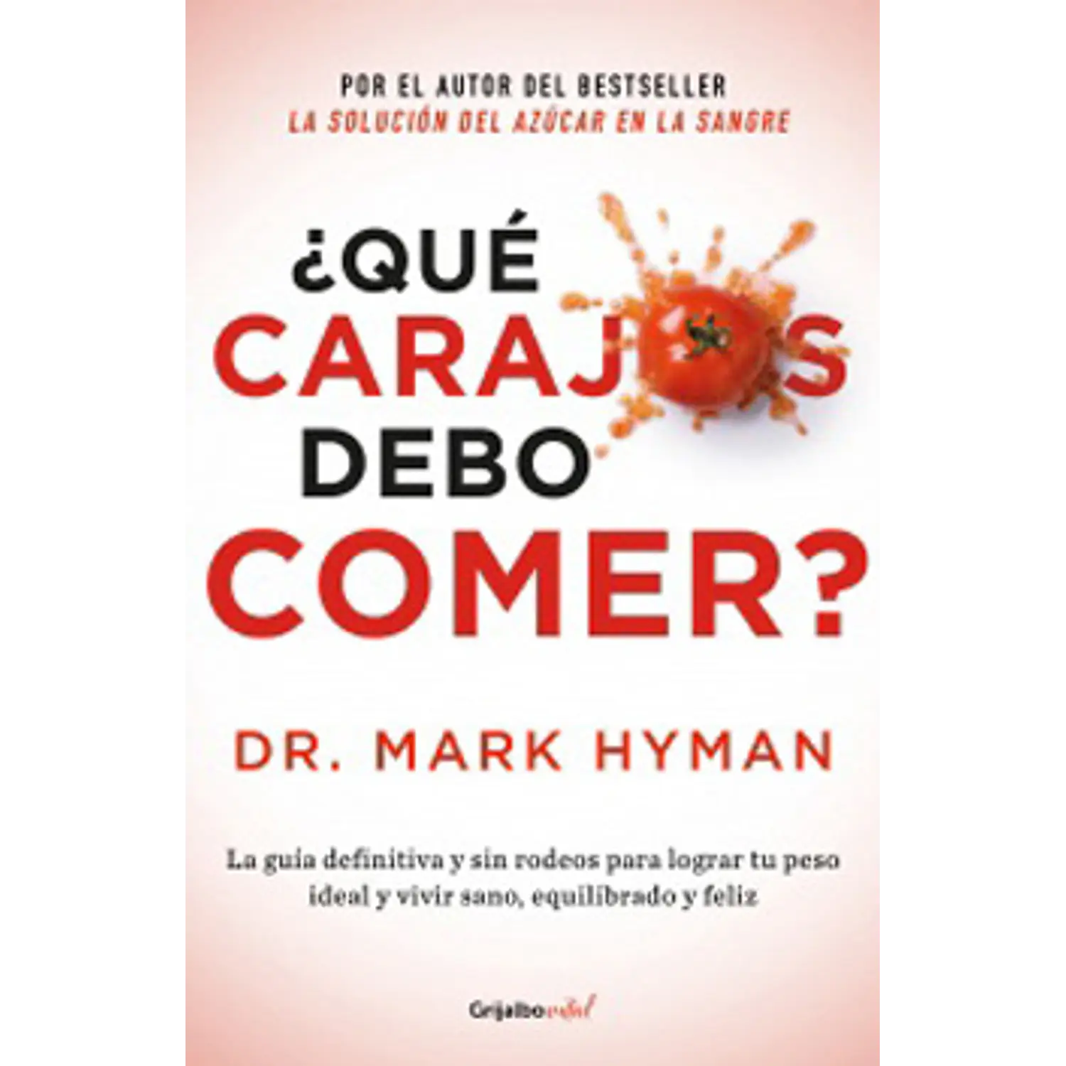 ¿Qué Carajos Debo Comer?