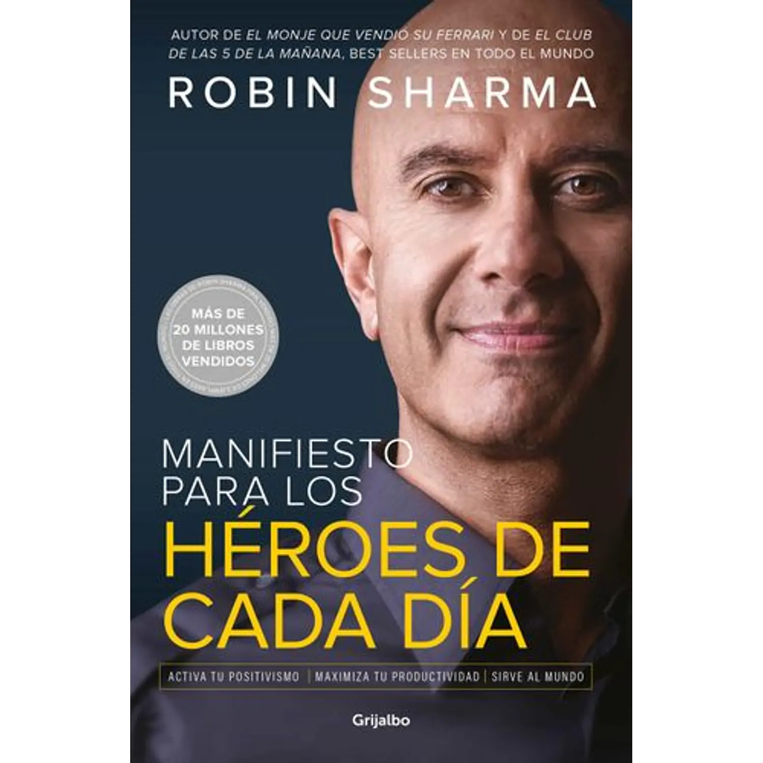 Manifiestos Para Los Héroes De Cada Día 