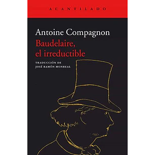 Baudelaire, El Irreductible