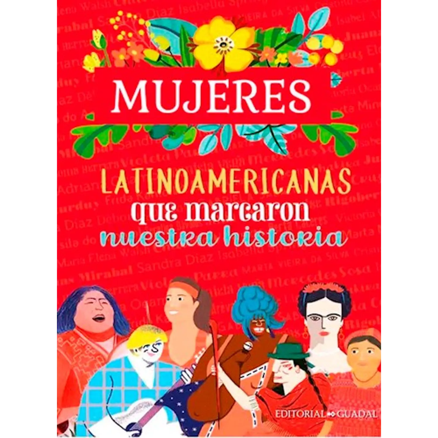 Mujeres Latinoamericanas Que Marcaron Nuestra Historia