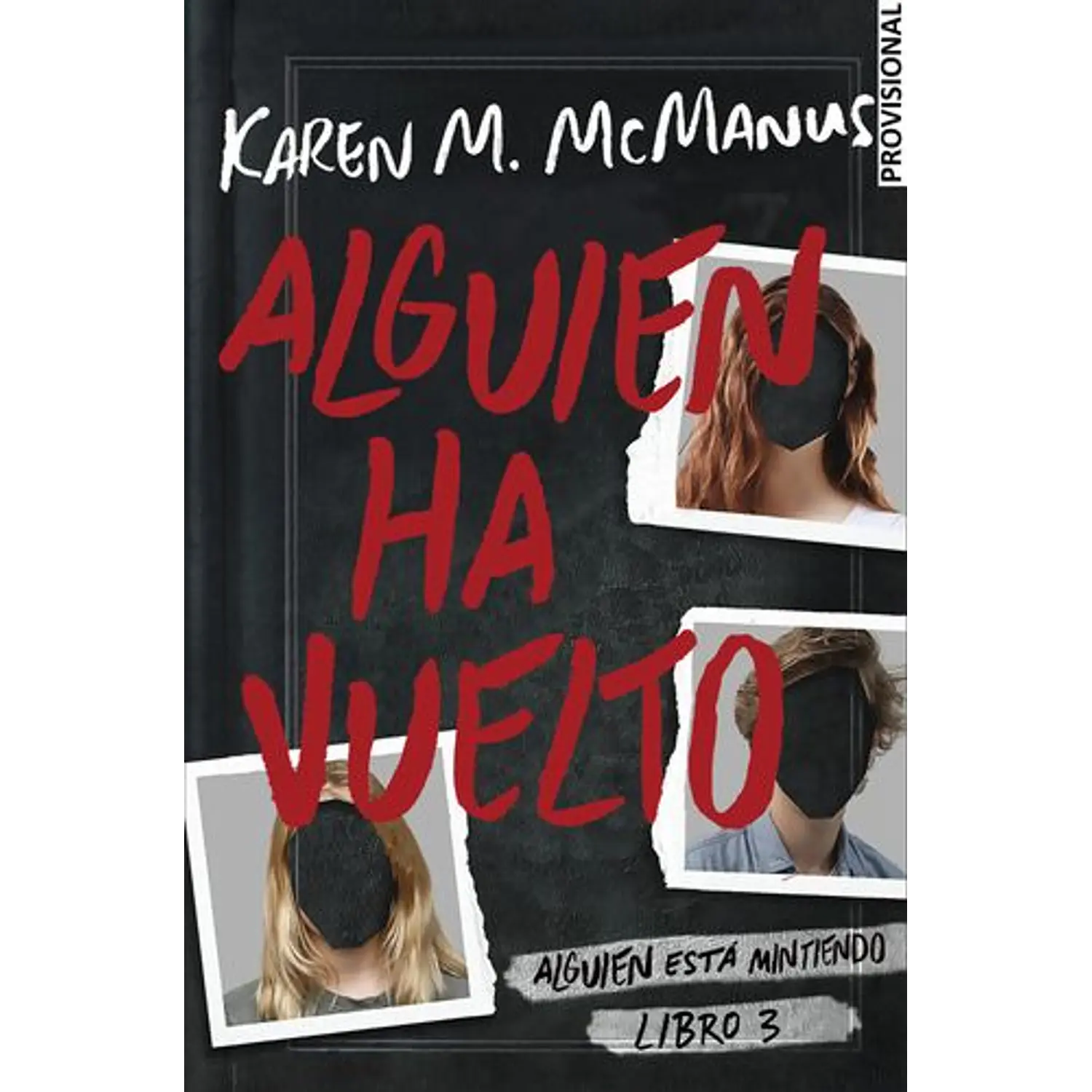 Alguien Ha Vuelto 3