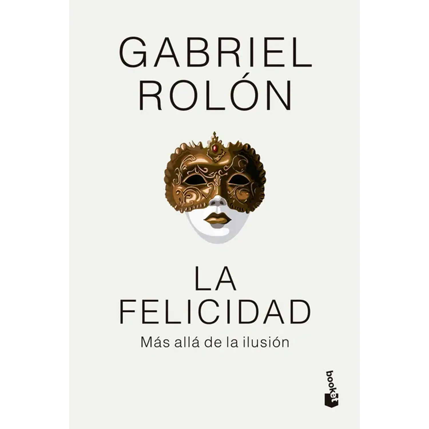 La Felicidad Más Allá De La Ilusión (Td)