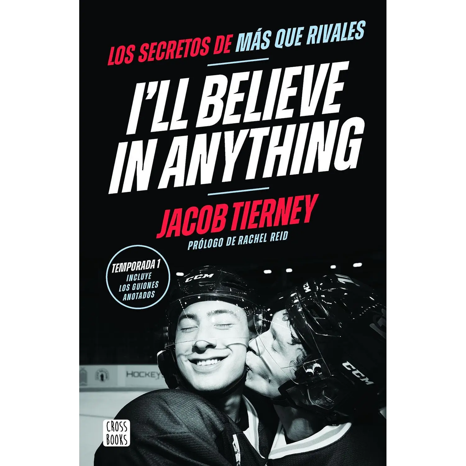 I'll Believe In Anything. Los Secretos De Más Que Rivales