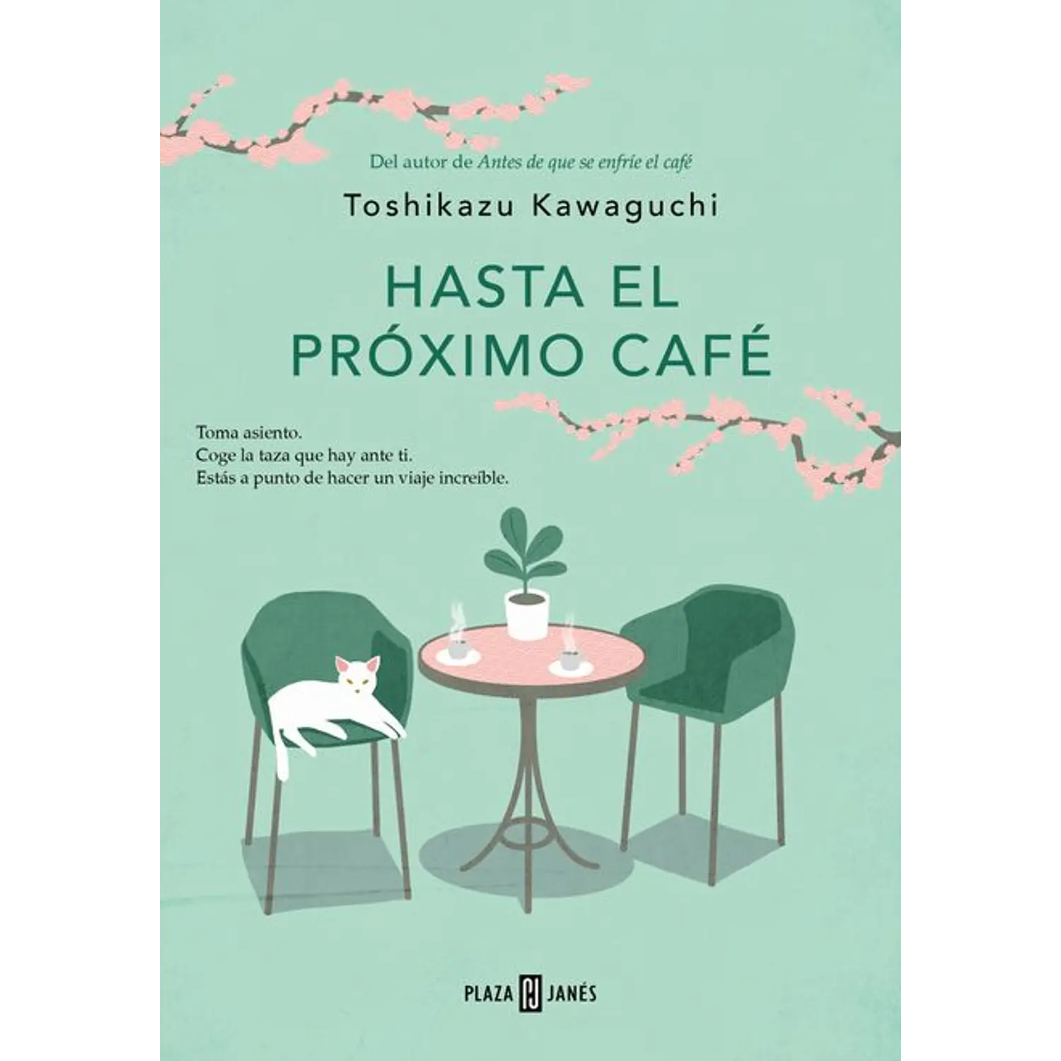 Hasta El Próximo Café (Antes De Que Se Enfríe El Café 4)