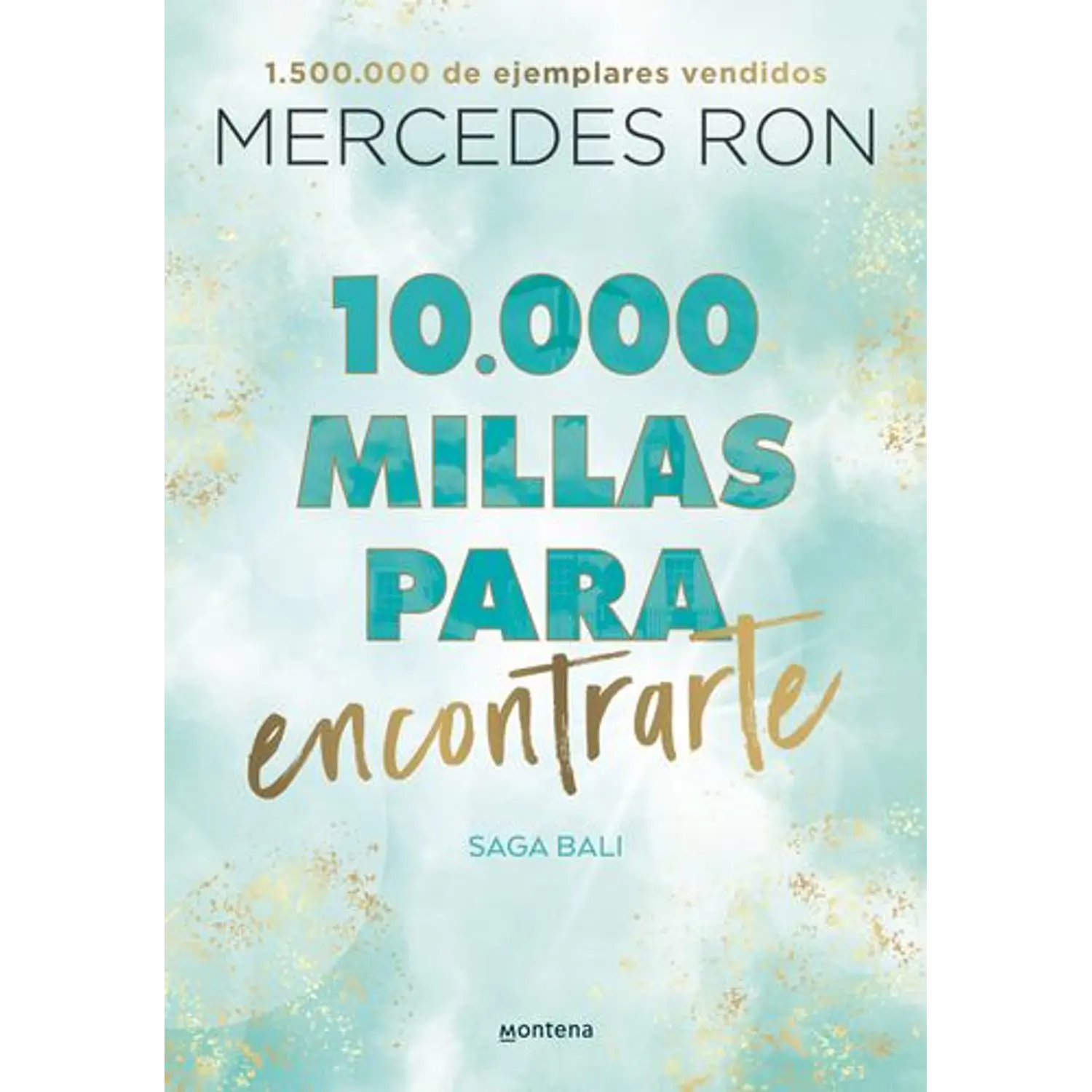 10. 000 Millas Para Encontrarte (Saga Bali 2) 