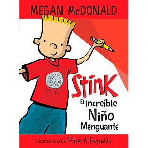 Stink. El Increíble Niño  Menguante