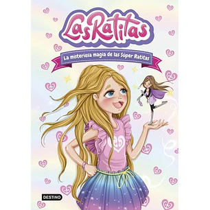 Las Ratitas 3 La Misteriosa Magia De Las Súper Ratitas
