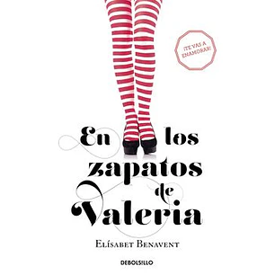 En Los Zapatos De Valeria. Saga Valeria 1