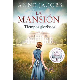 La Mansión En Los Tiempos Gloriosos