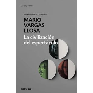 La Civilización Del Espectáculo