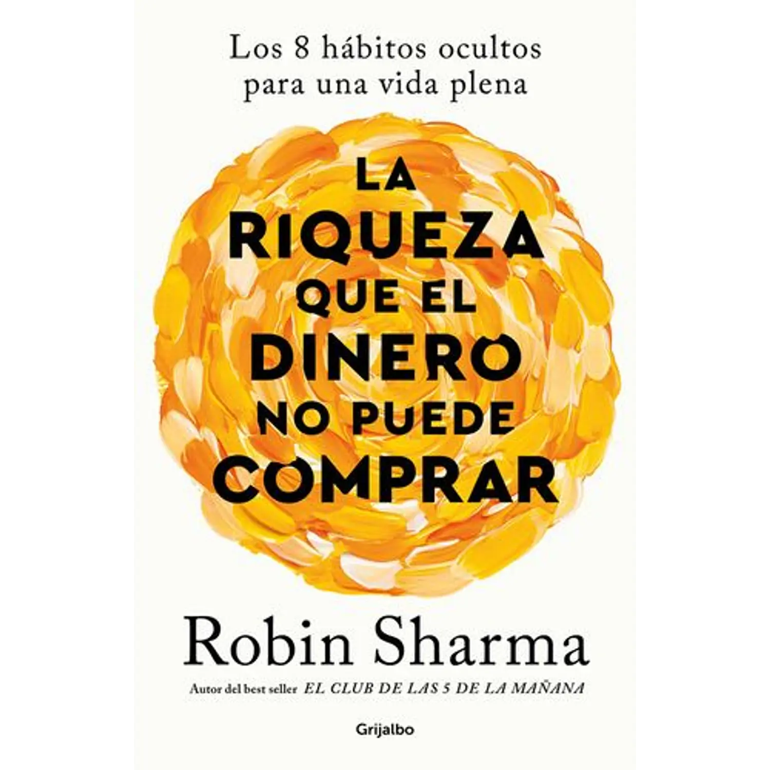 La Riqueza Que El Dinero No Puede Comprar