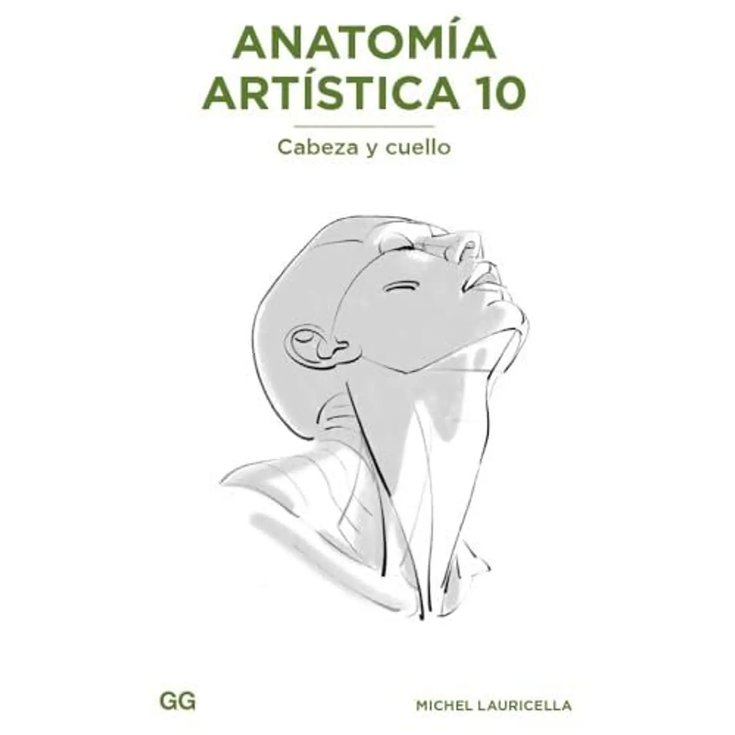Anatomía Artística 10. Cabeza Y Cuello