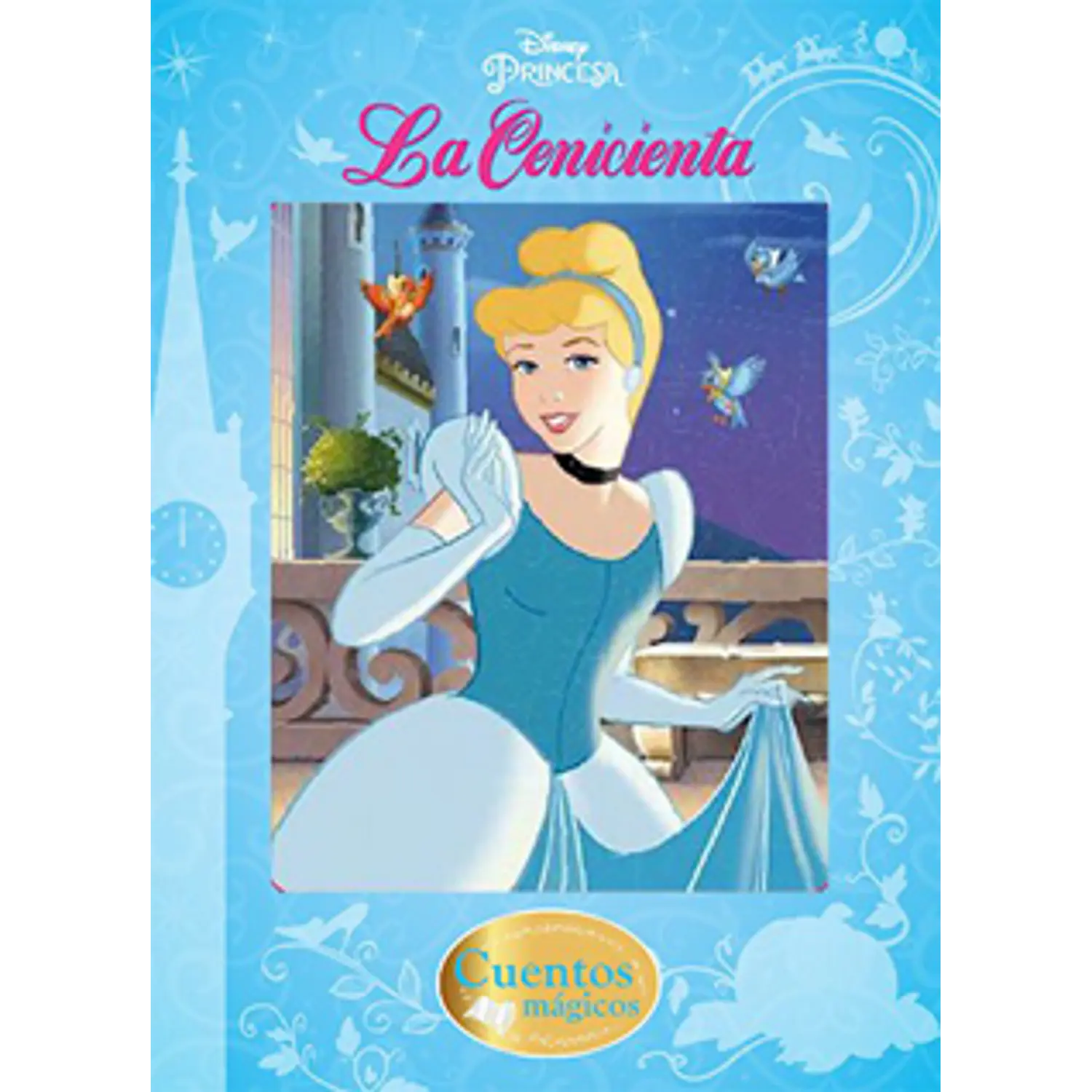 La Cenicienta - Cuentos Mágicos