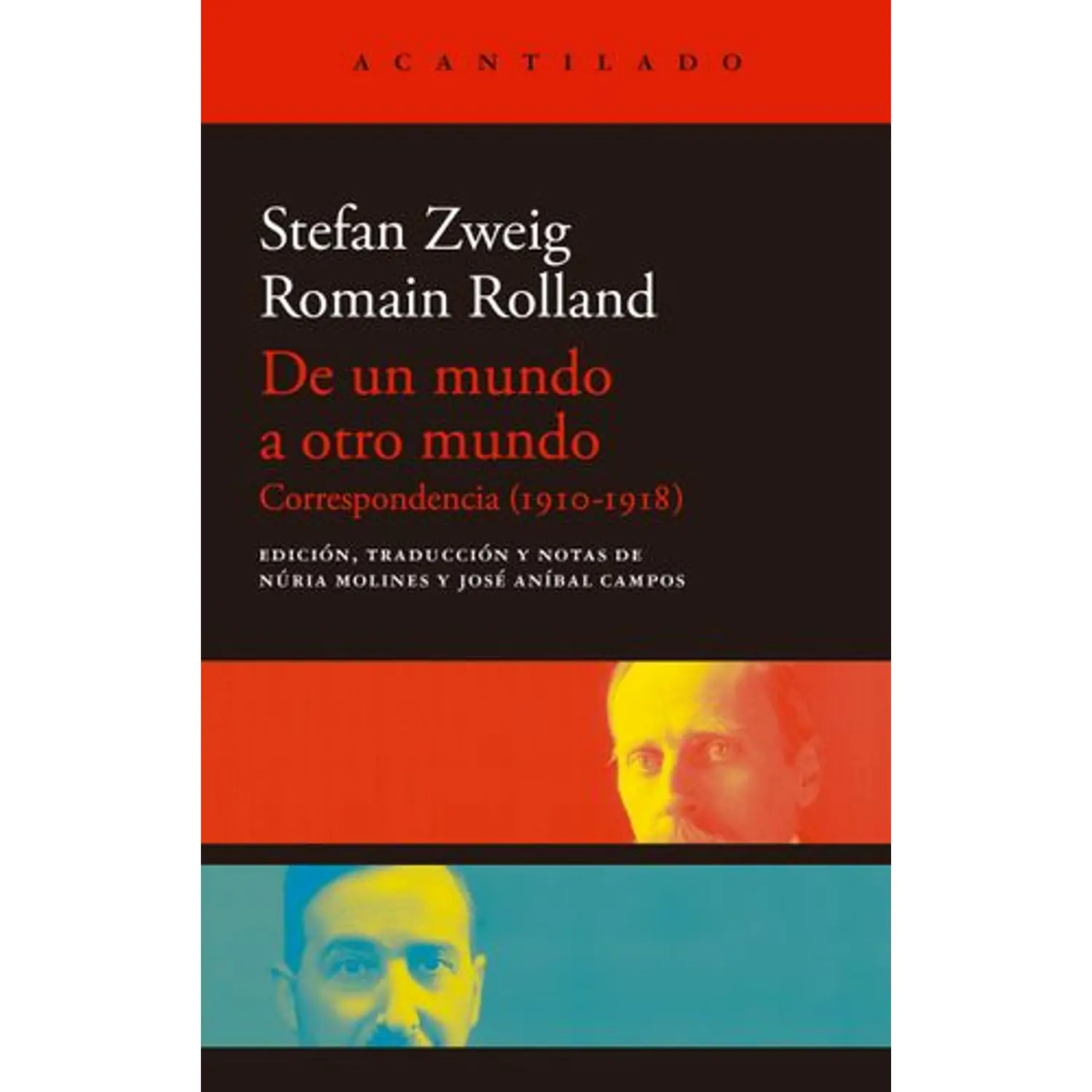 De Un Mundo A Otro Mundo. Correspondencia 1910-1918
