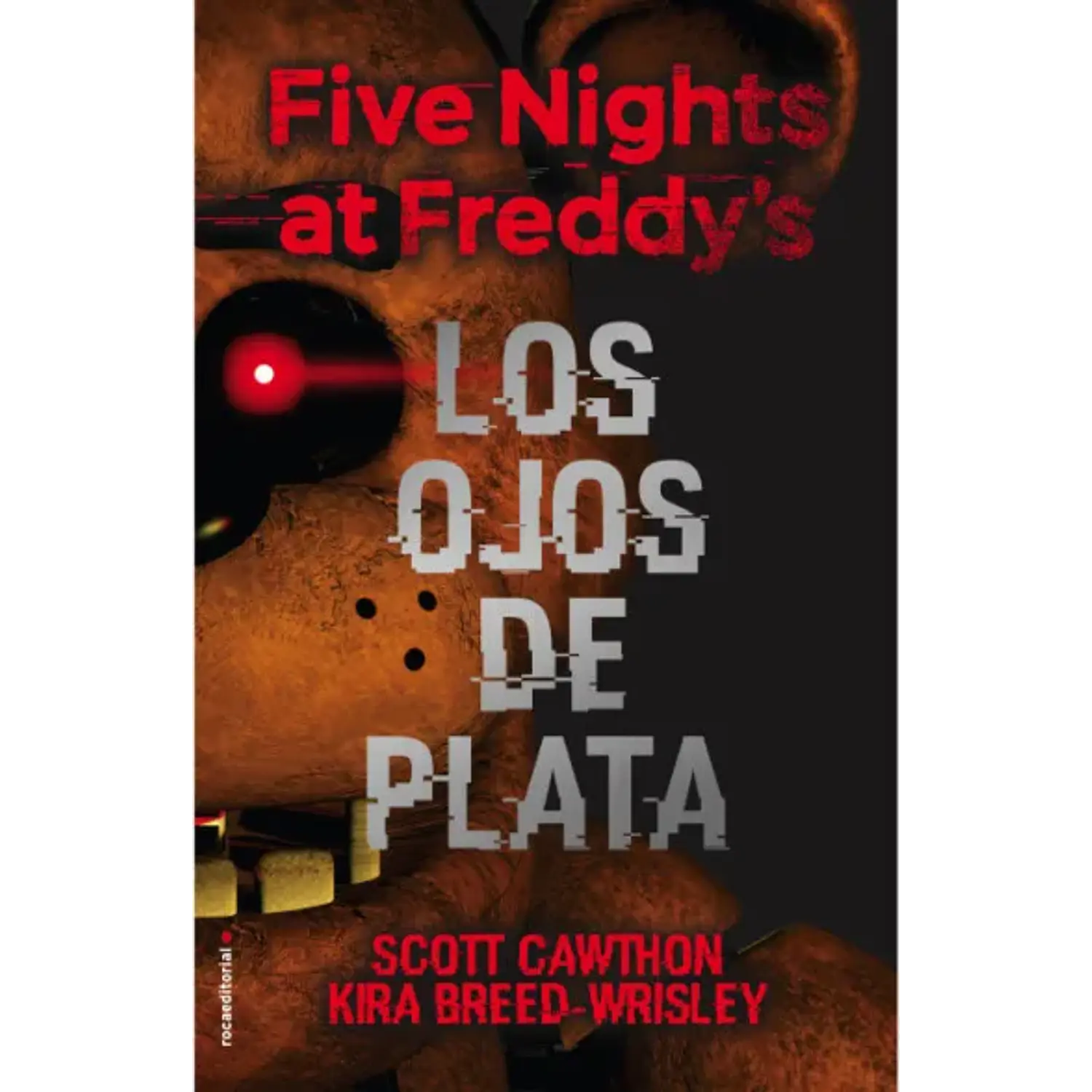 Los Ojos De Plata Five Nigth At Freddy S