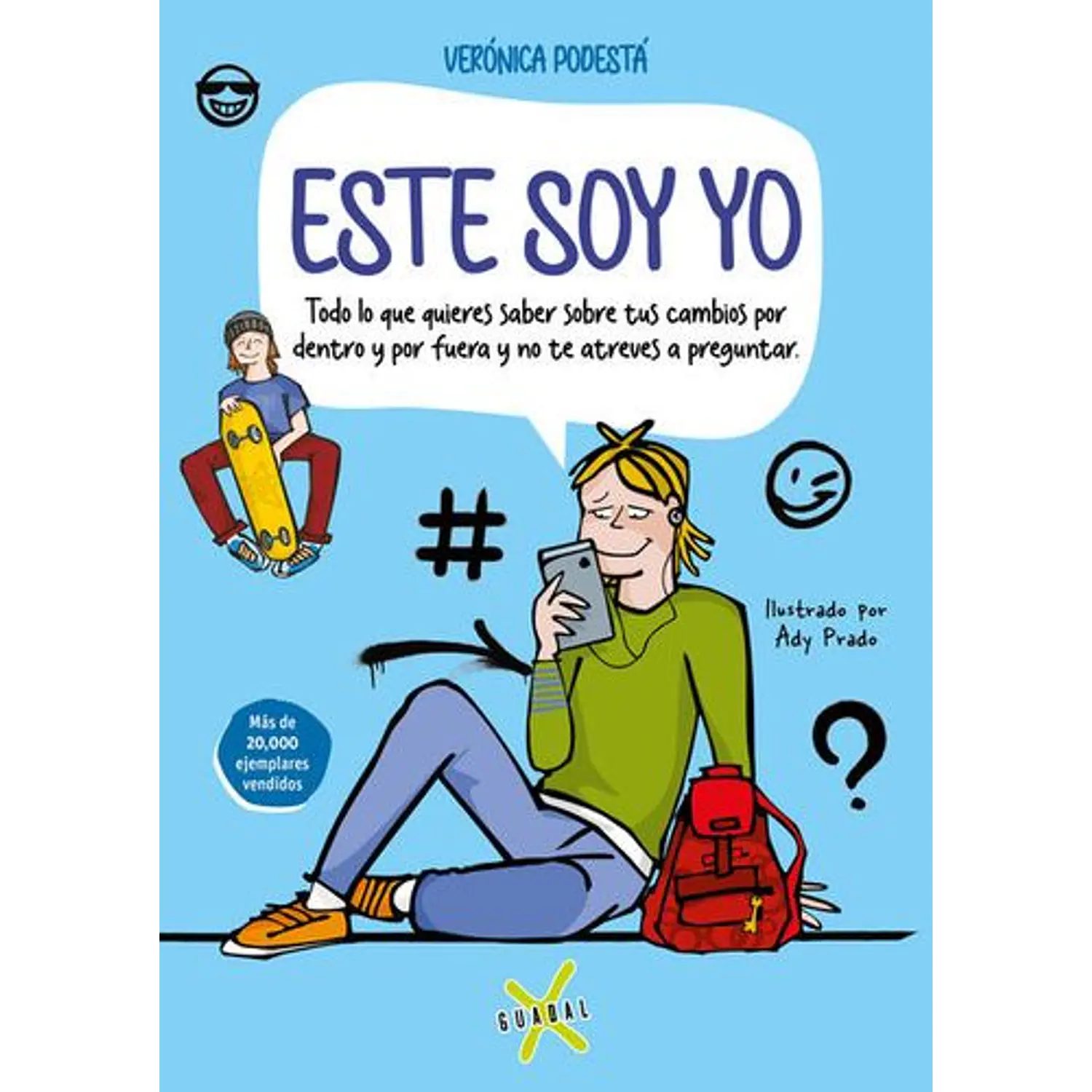 Este Soy Yo - Todo Lo Que Quieres Saber Sobre Tu Cambios Por Dentro Y Por Fuera... 
