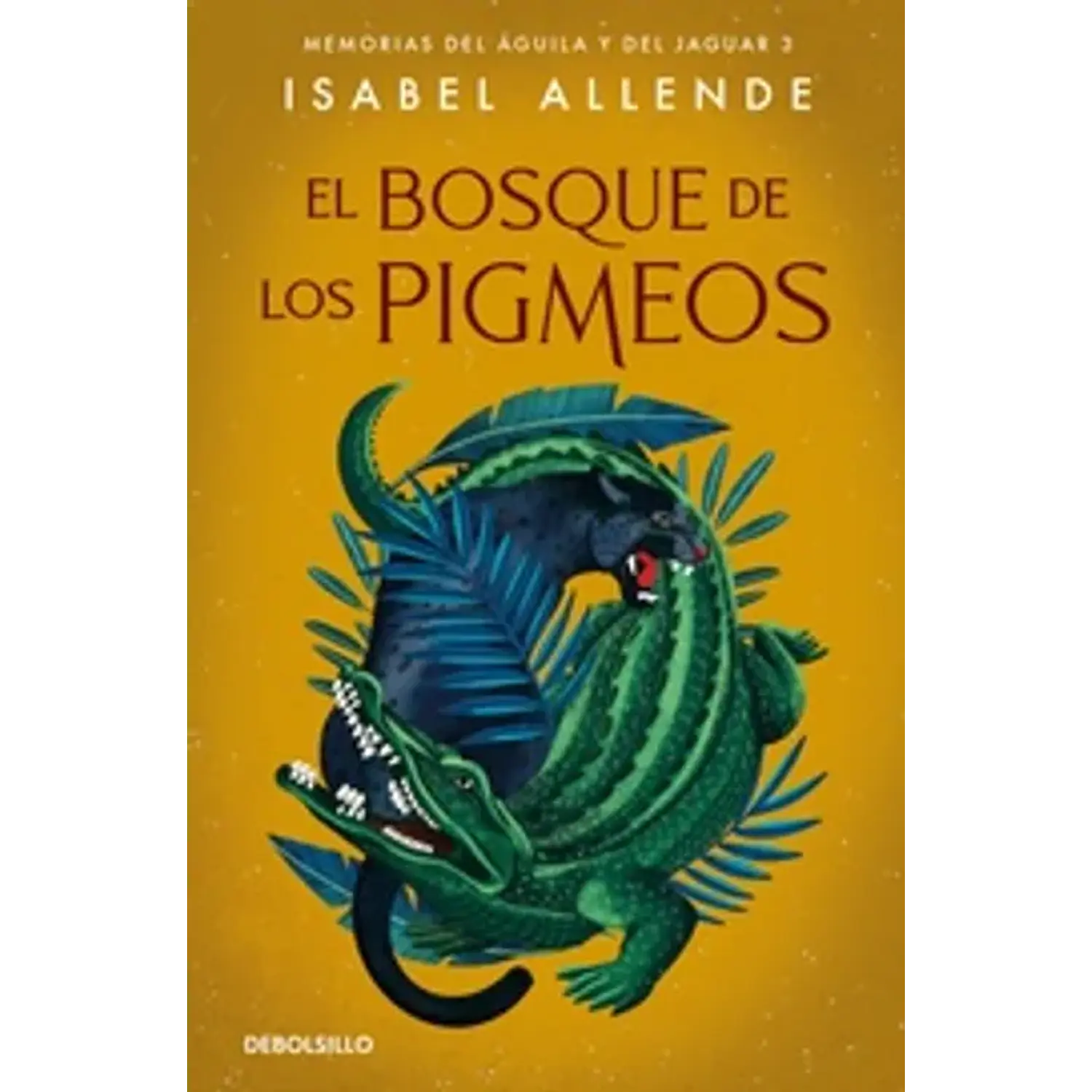 El Bosque De Los Pigmeos (Memorias Del ÁGuila Y Del Jaguar 3)