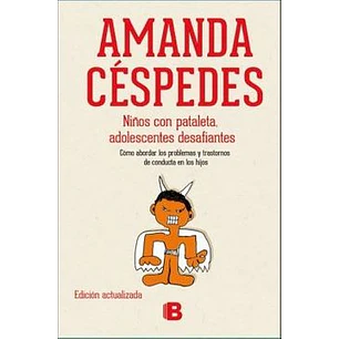 Niños Con Pataletas, Adolescentes Desafiantes
