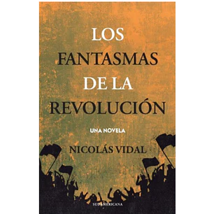 Los Fantasmas De La Revolución