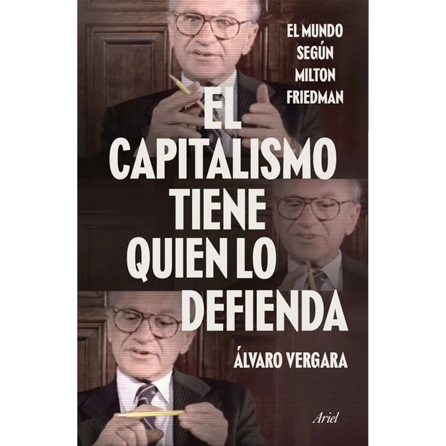 El Capitalismo Tiene Quien Lo Defienda