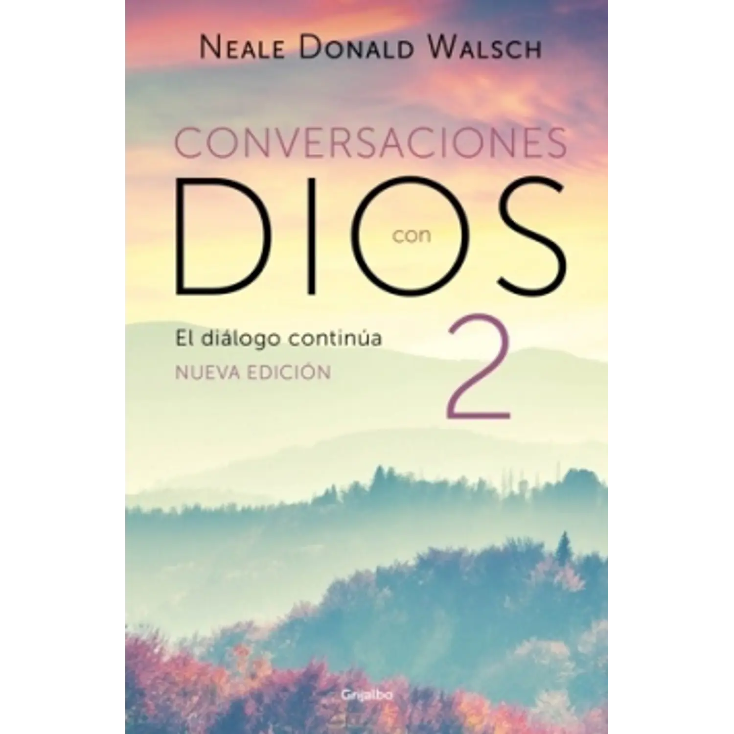 El Diálogo Continúa (Conversaciones Con Dios 2)