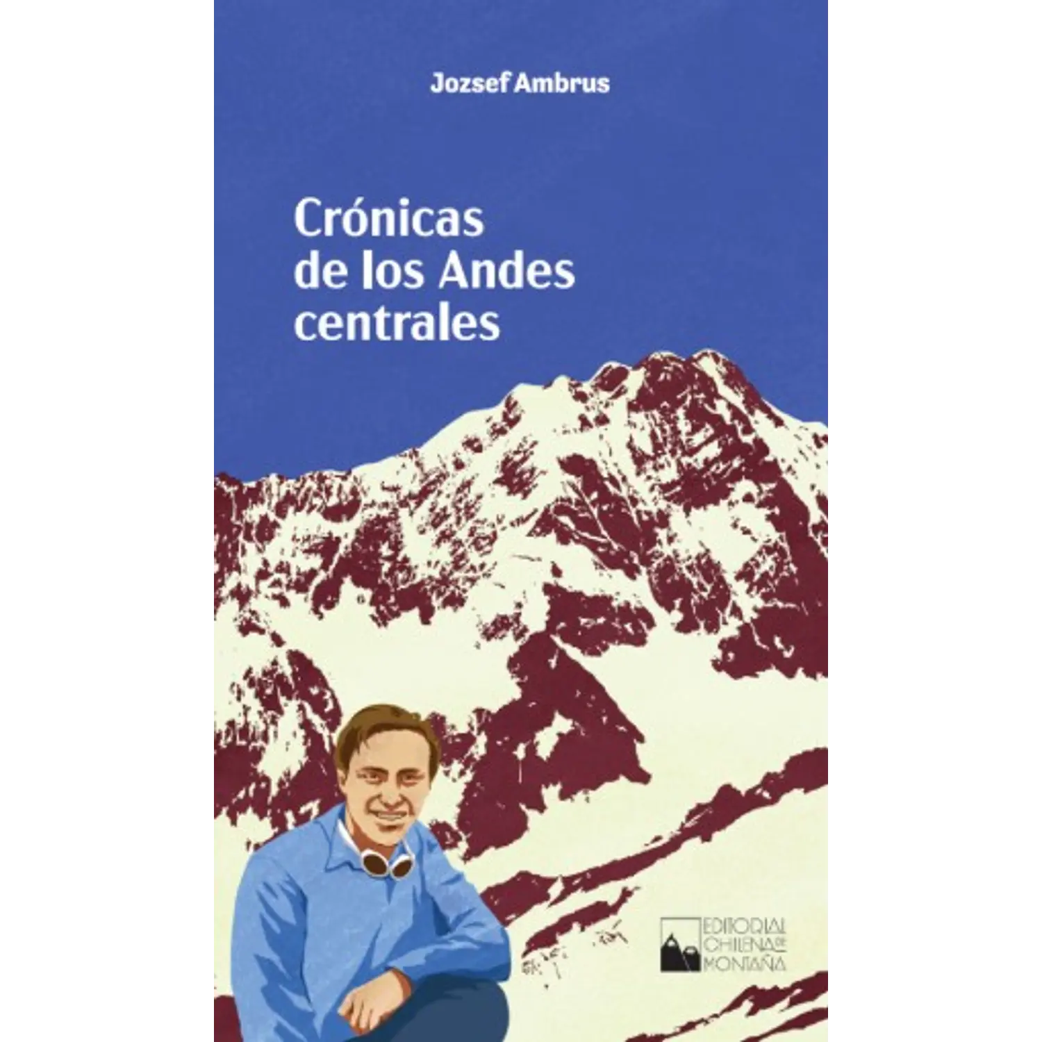 Crónicas De Los Andes Centrales