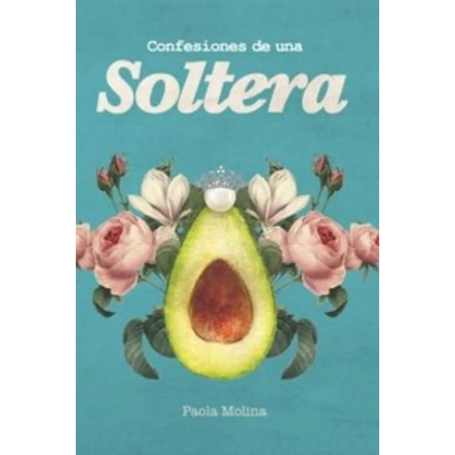 Confesiones De Una Soltera