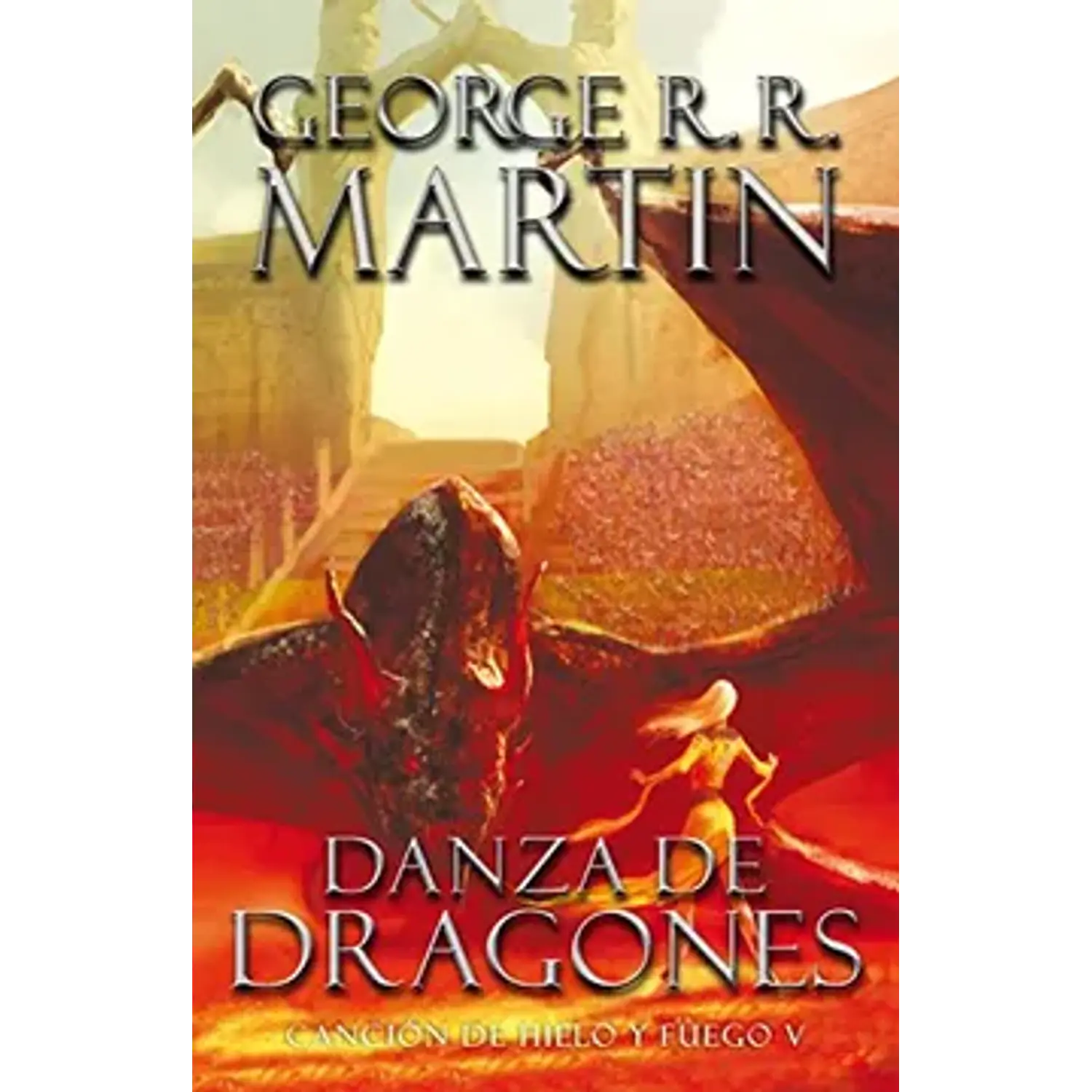 Canción De Hielo Y Fuego 5 Danza De Dragones