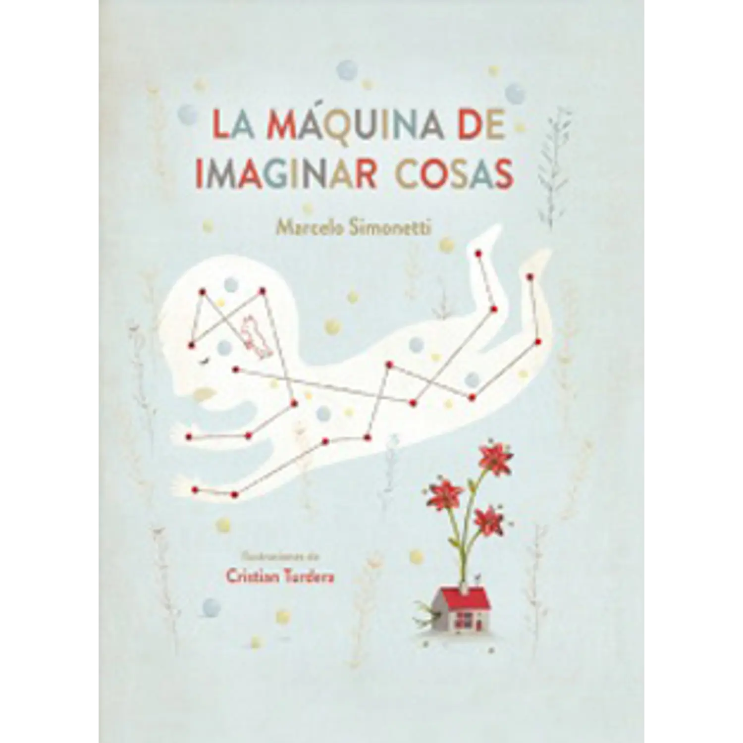 La Máquina De Imaginar Cosas