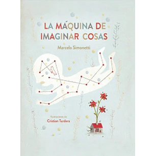La Máquina De Imaginar Cosas
