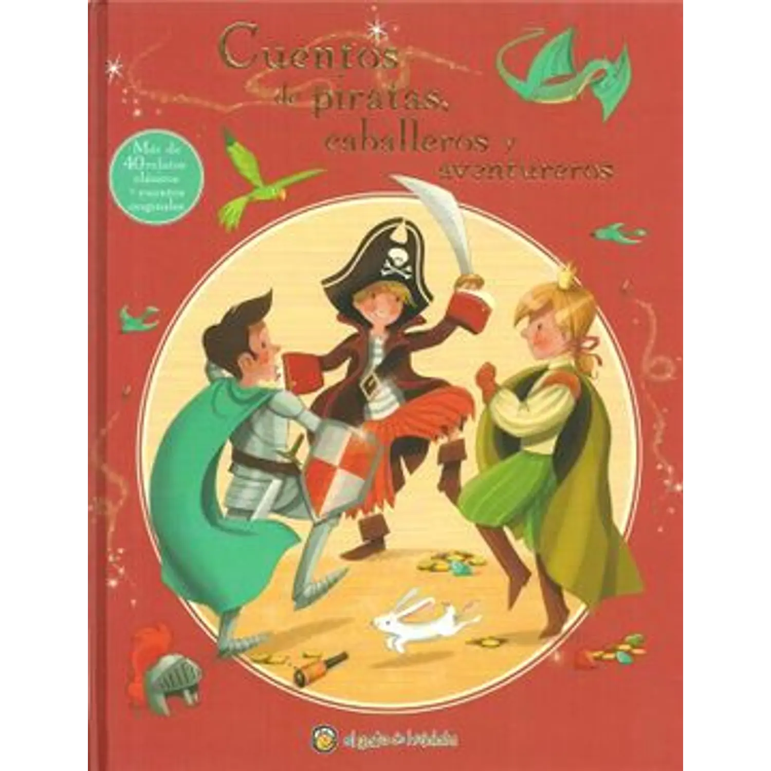 Cuentos De Piratas Caballeros Y Aventureros