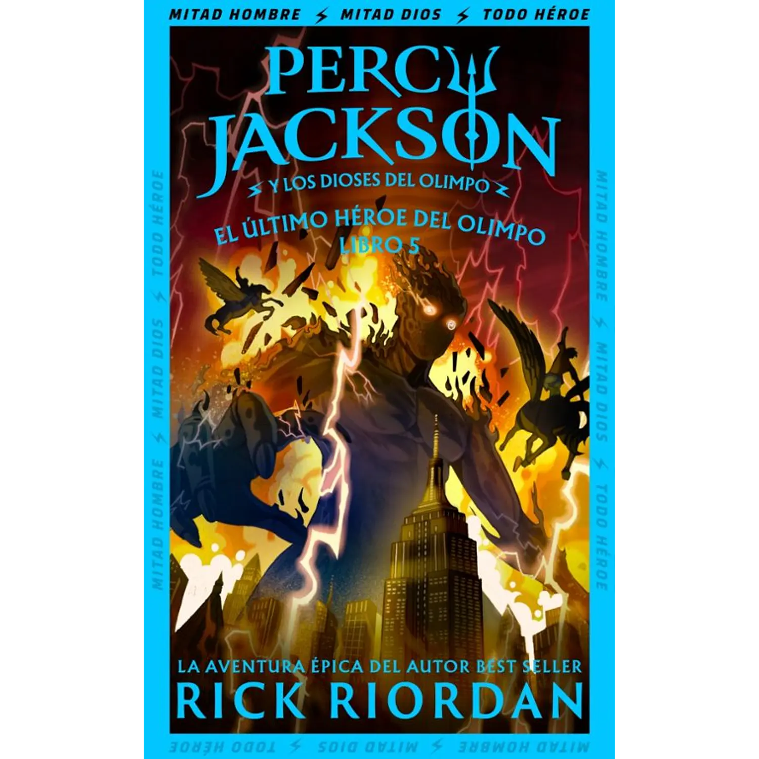 El ÚLtimo Héroe Del Olimpo (Percy Jackson Y Los Dioses Del Olimpo 5)