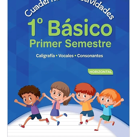 LIBRO ACTIVIDADES 1° BASICO 1 SEM HORIZ. SOPENA