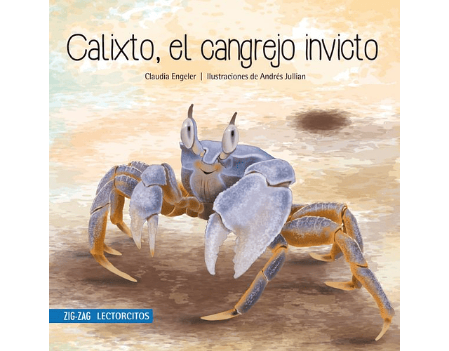  LIBRO CALIXTO, EL CANGREJO INVICTO. ZIG-ZAG