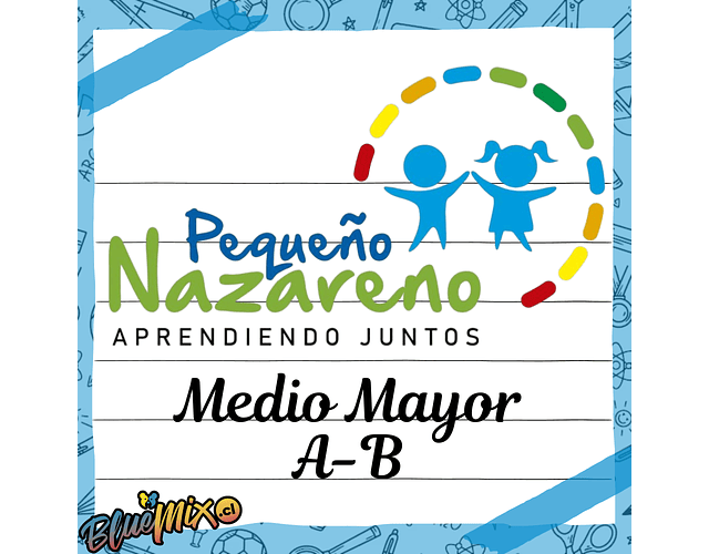 PEQUEÑO NAZARENO - MEDIO MAYOR A-B 2026