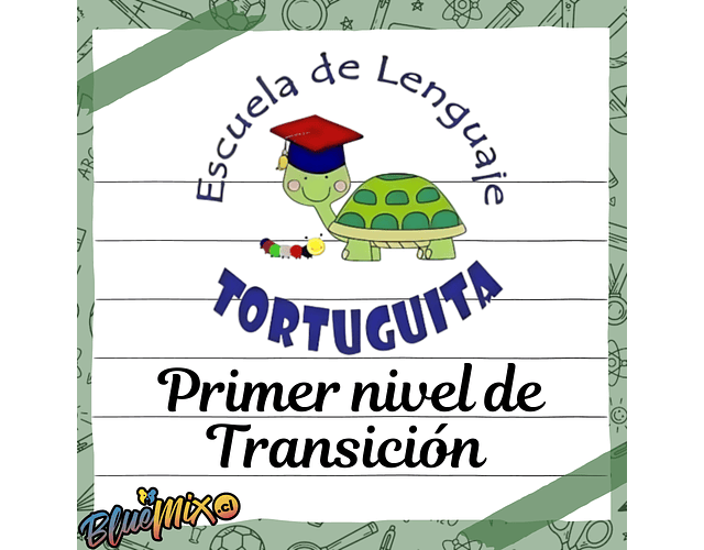 TORTUGUITA - PRIMER NIVEL DE TRANSICIÓN 