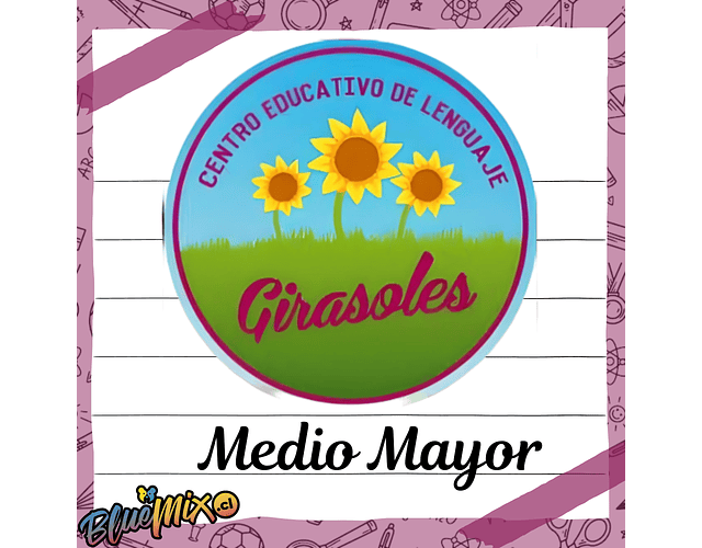 CENTRO EDUCATIVO DE LENGUAJE GIRASOLES - MEDIO MAYOR 2026