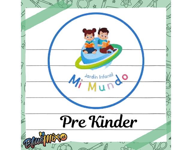 MI MUNDO - PRE KINDER