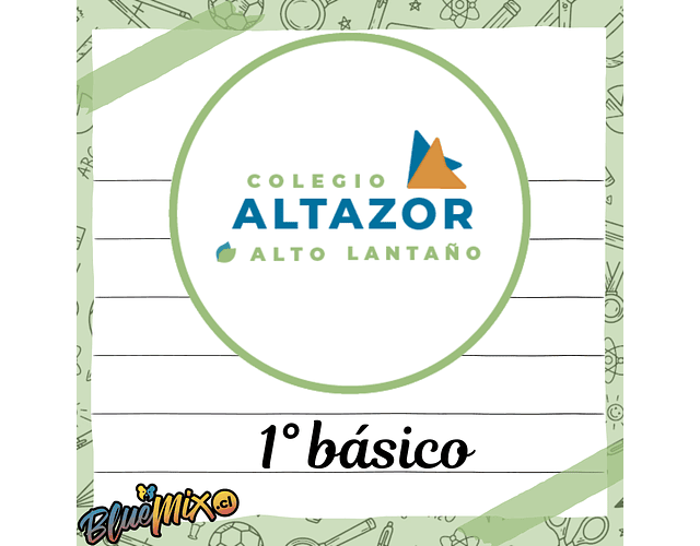 COLEGIO ALTAZOR - 1° BÁSICO 2026