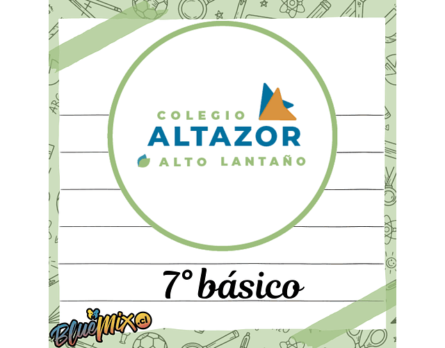 COLEGIO ALTAZOR - 7° BÁSICO 2026