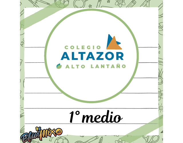 COLEGIO ALTAZOR - 1° MEDIO 2026