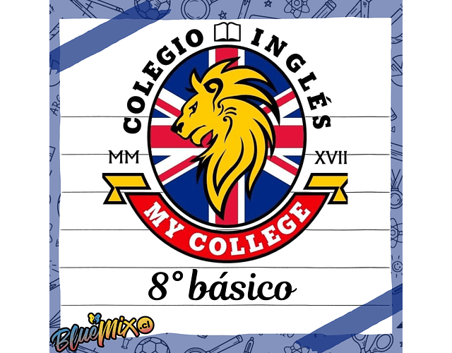 COLEGIO INGLES - MY COLLEGE - 8° BÁSICO-2026