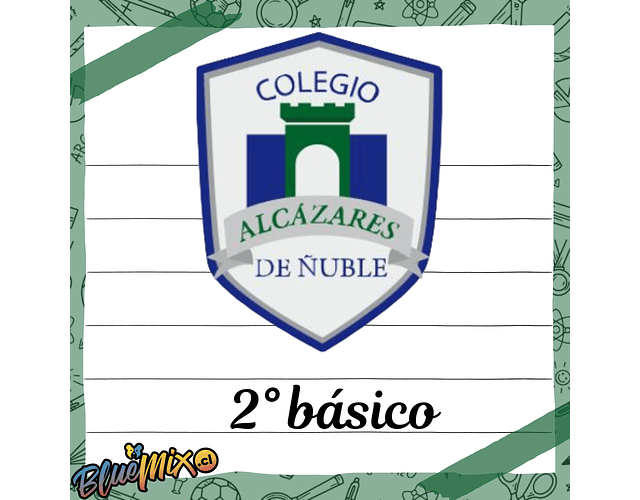 ALCÁZARES DE ÑUBLE - 2° BÁSICO 2026