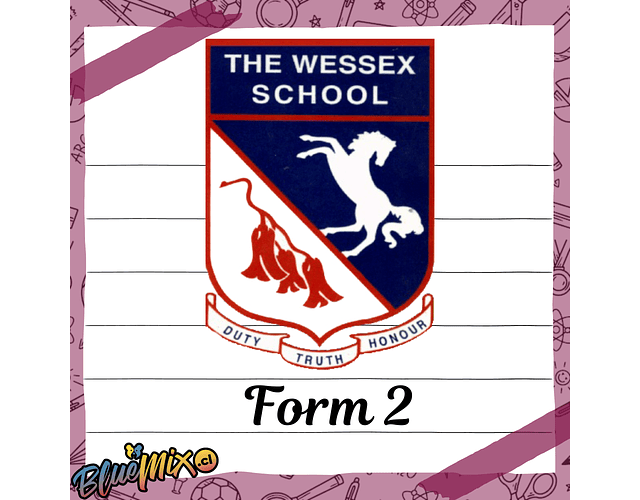 THE WESSEX SCHOOL - FORM 2 -2026