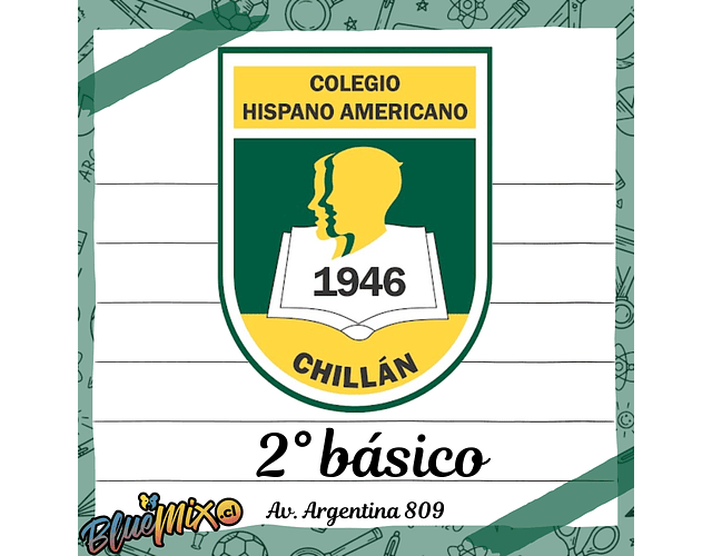 HISPANO AMERICANO - AV. ARGENTINA - 2° BÁSICO-2026