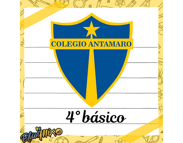 COLEGIO ANTAMARO - 4° BÁSICO 2026