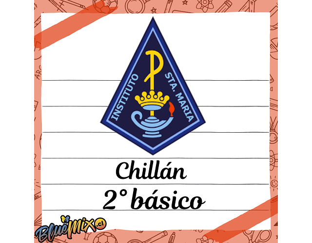 INSTITUTO SANTA MARIA  CHILLÁN - 2° BÁSICO 2026