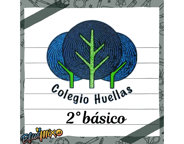 COLEGIO HUELLAS - 2° BÁSICO 2026