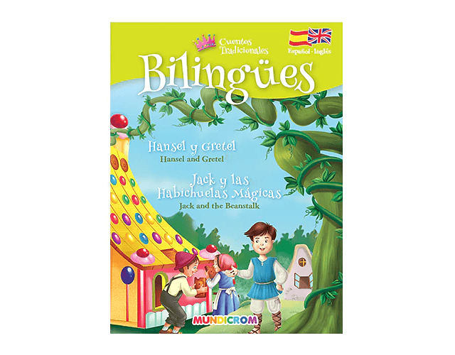 HANSEL Y GRETEL - JUAN Y LAS HABICHUELAS MÁGICAS - BILINGUES