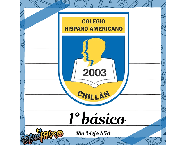 HISPANO AMERICANO - RIO VIEJO - 1° BÁSICO- 2026